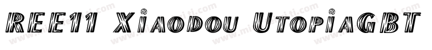 REE11 Xiaodou UtopiaGBT Flash字体转换